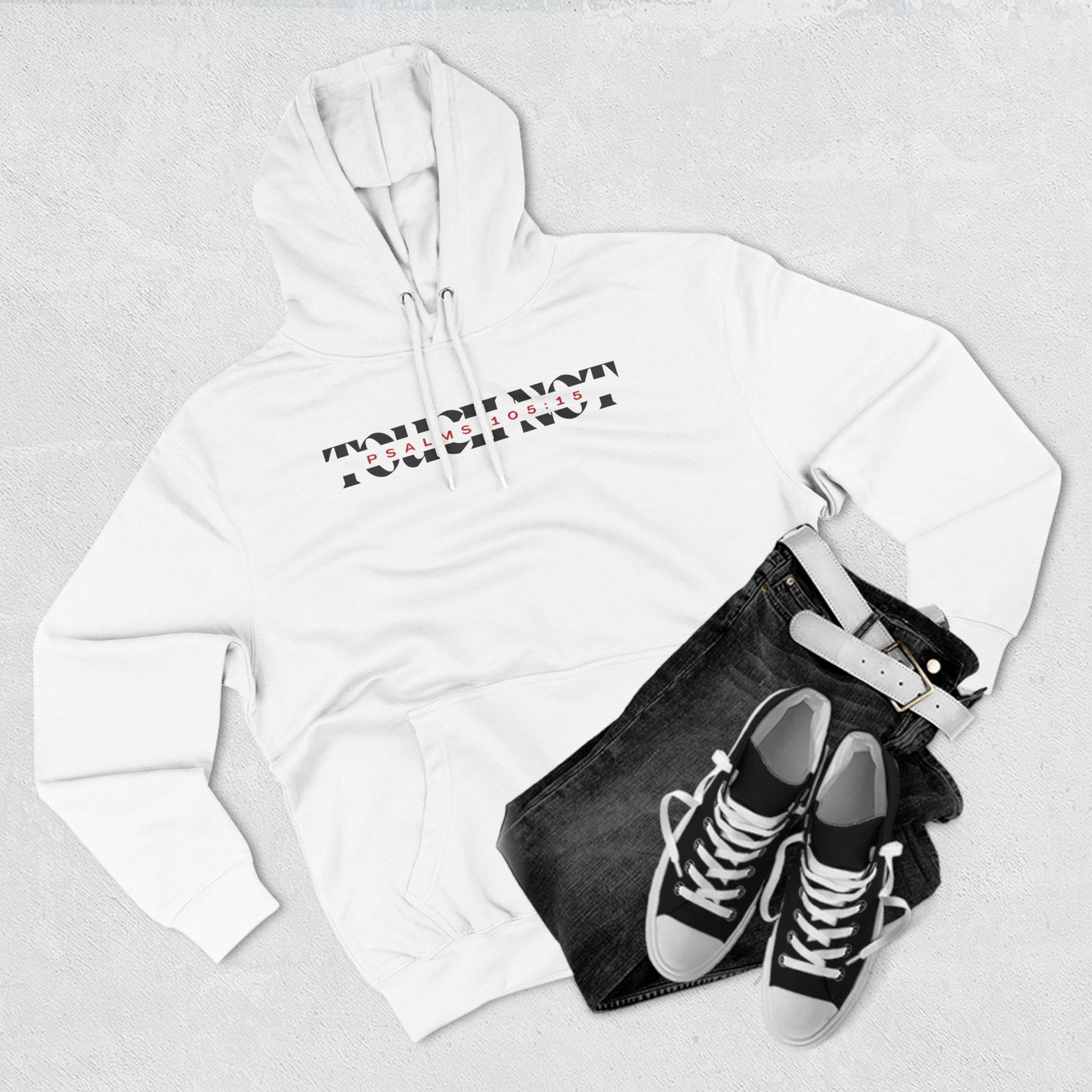 "Touch Not" Hoodie