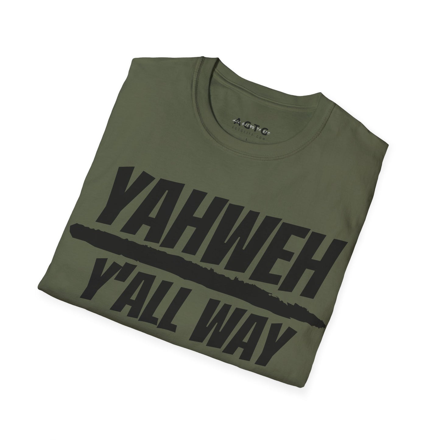 Yahweh over Y'all Way T
