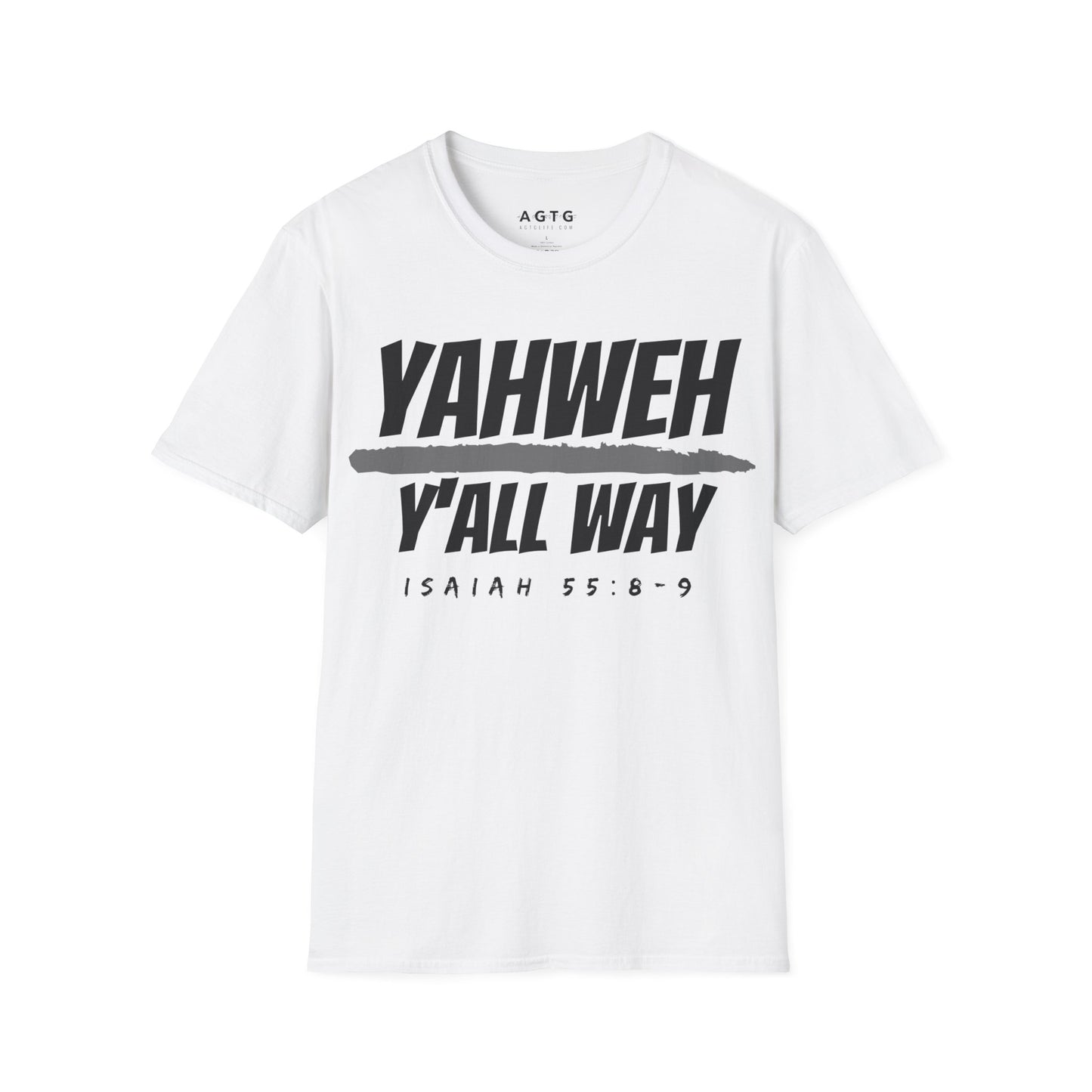 Yahweh over Y'all Way T