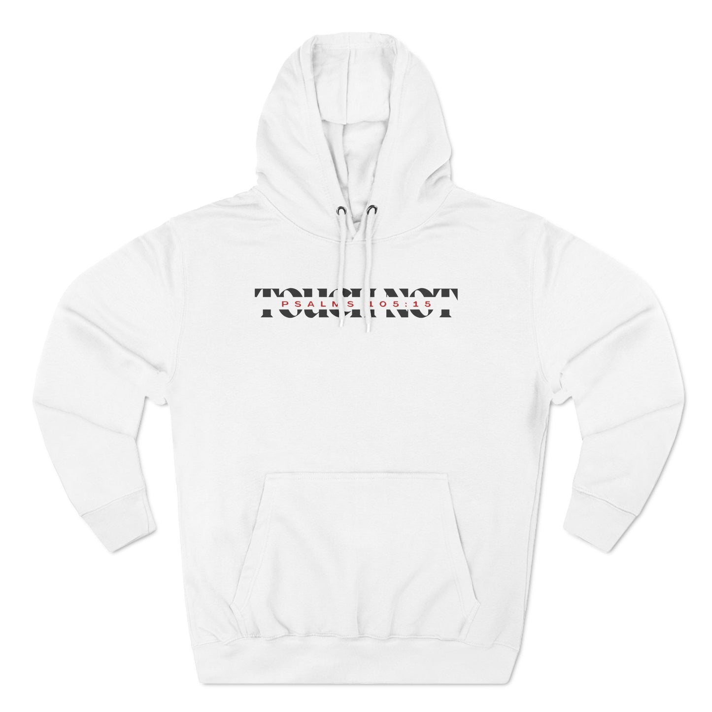 "Touch Not" Hoodie