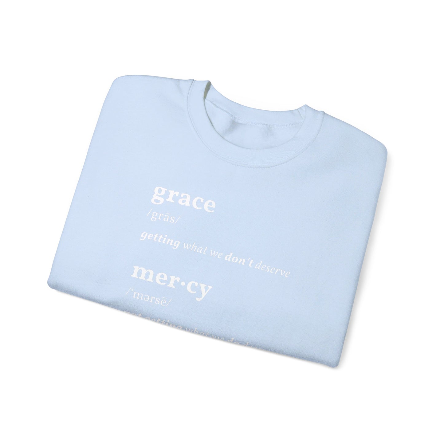 Grace & Mercy Definition Sweatshirt