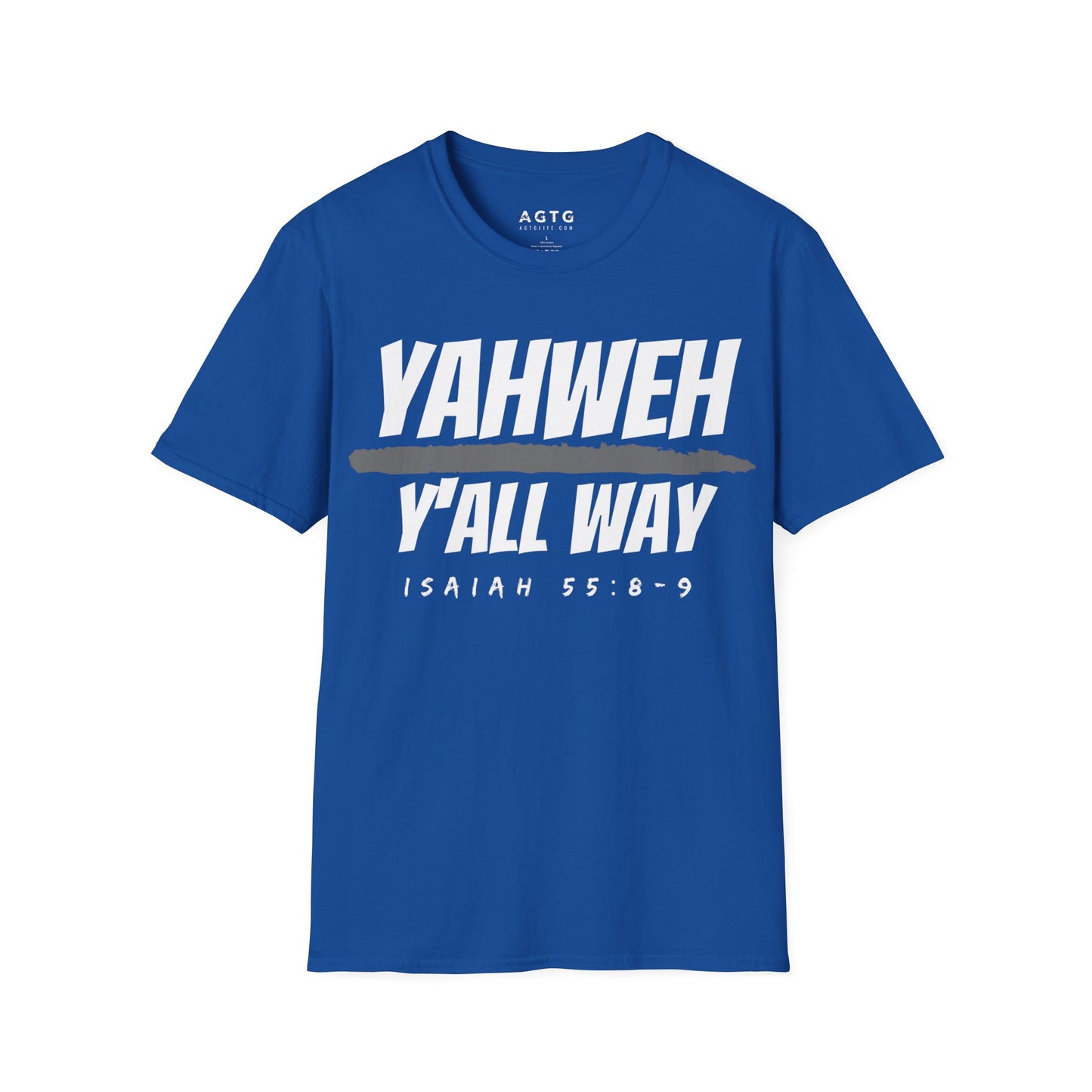 Yahweh over Y'all Way T