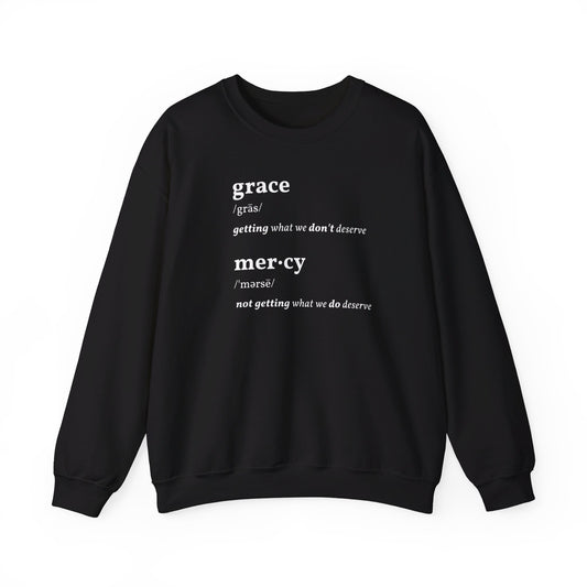 Grace & Mercy Definition Sweatshirt